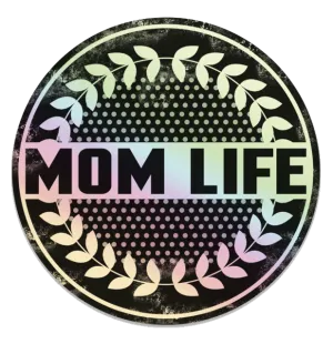 Distressed Mom Life © Holographic Printed Decal