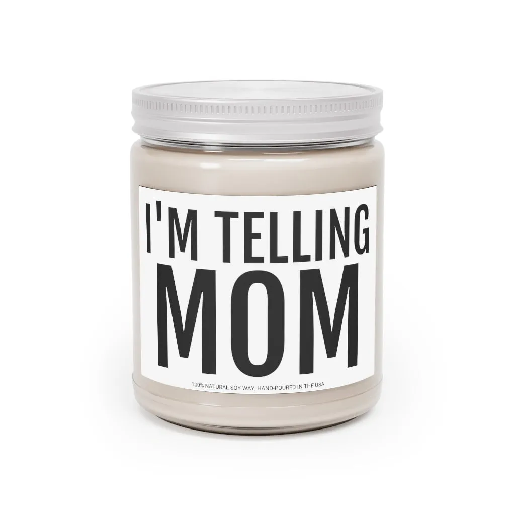 I'm Telling Mom 9oz Candle