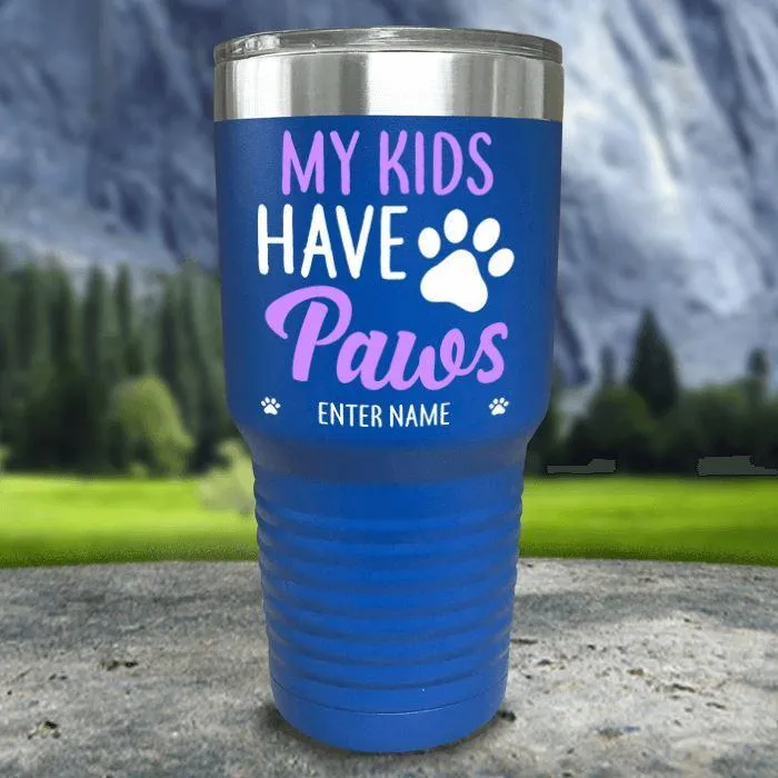 Personalized My Kid Has Paws Color Printed Tumblers