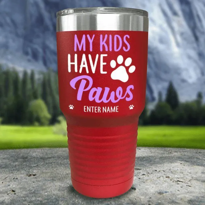 Personalized My Kid Has Paws Color Printed Tumblers