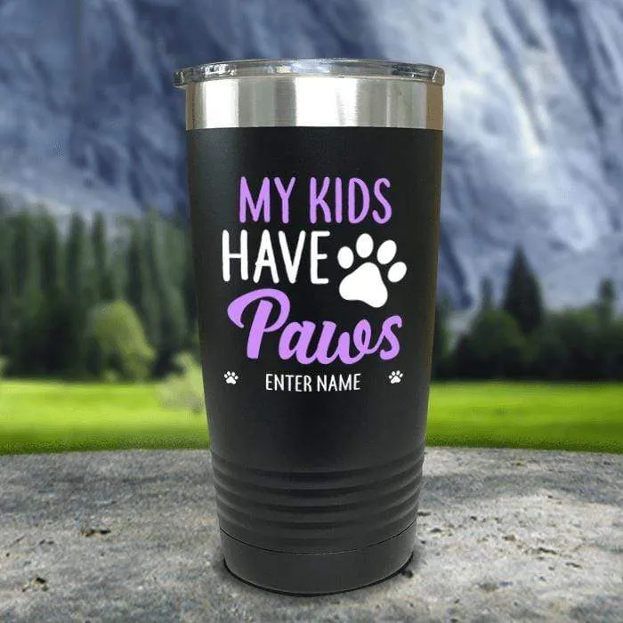 Personalized My Kid Has Paws Color Printed Tumblers