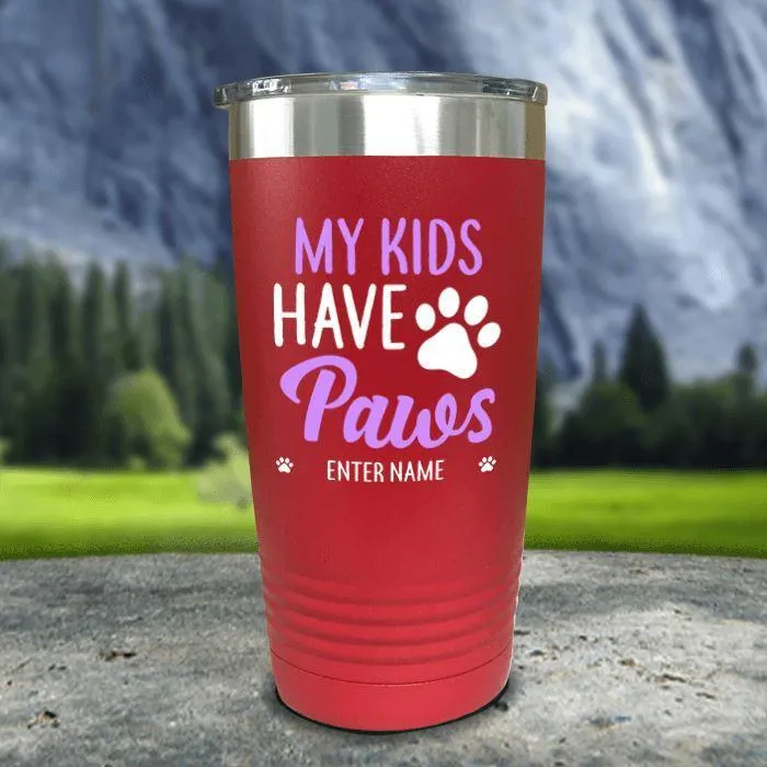 Personalized My Kid Has Paws Color Printed Tumblers