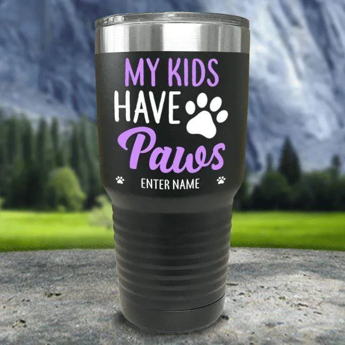 Personalized My Kid Has Paws Color Printed Tumblers