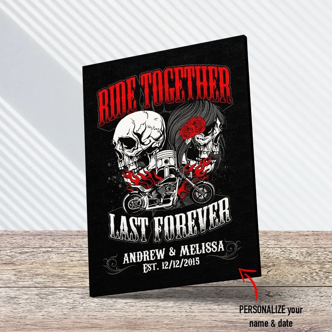Ride Together Last Forever PERSONALIZED Premium Canvas
