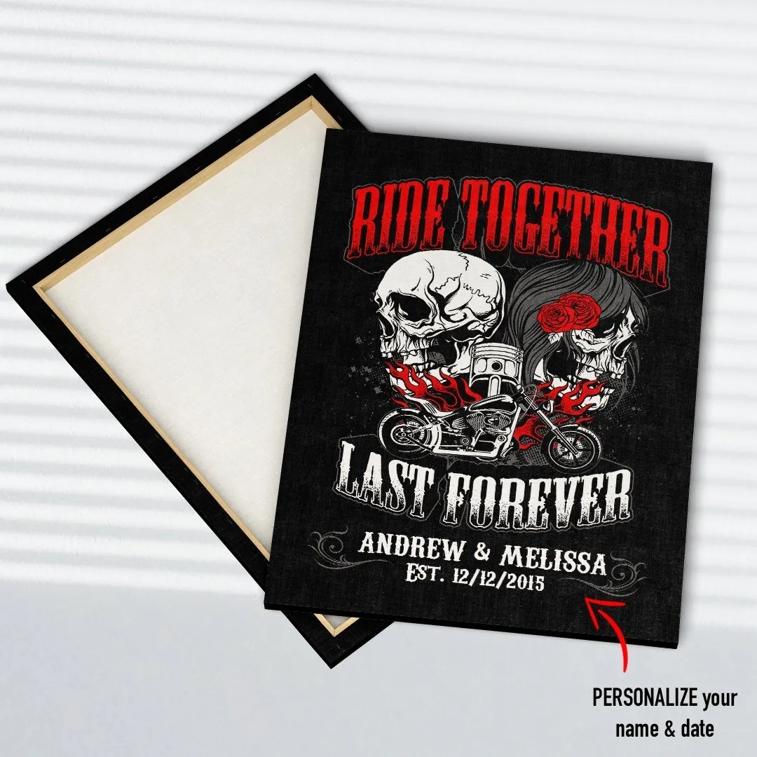 Ride Together Last Forever PERSONALIZED Premium Canvas